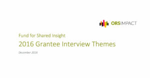 2016 Grantee Interview Themes