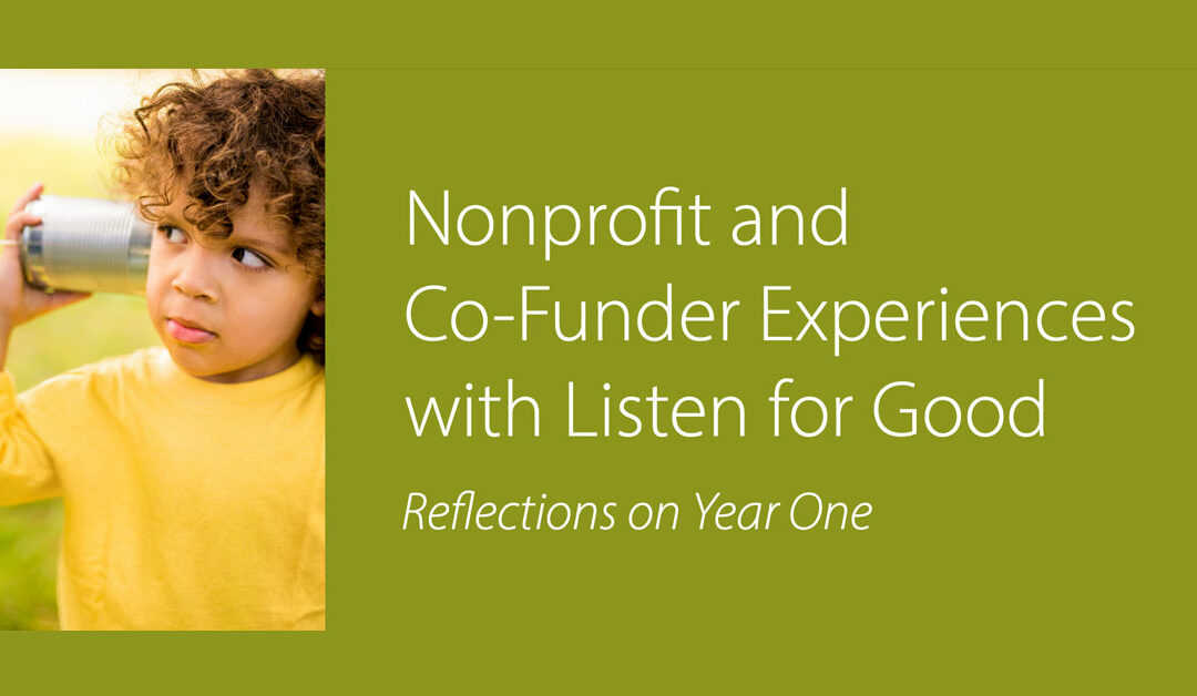 Nonprofit and Co-Funder Experiences with Listen4Good Reflections on year one