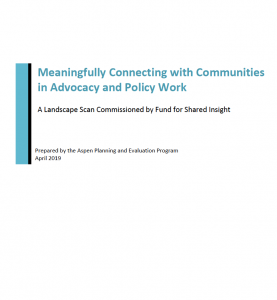 screen capture of report Meaningful connecting with communities in advocacy and policy work. A landscape scan commissioned by Fund for Shared Insight
