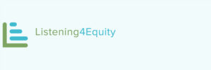 #Listening4Equity header